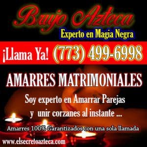 amarres matrimoniales en chicago