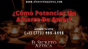 Cómo Potenciar Un Amarre De Amor