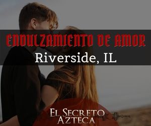 Amarres de amor en Riverside - Endulzamientos