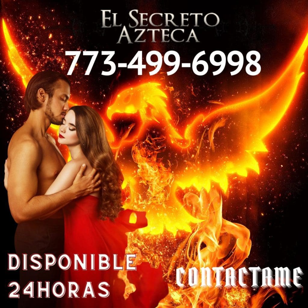 secreto azteca hechizos de amor y pasion chicago